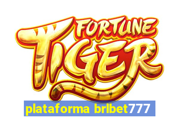 plataforma brlbet777